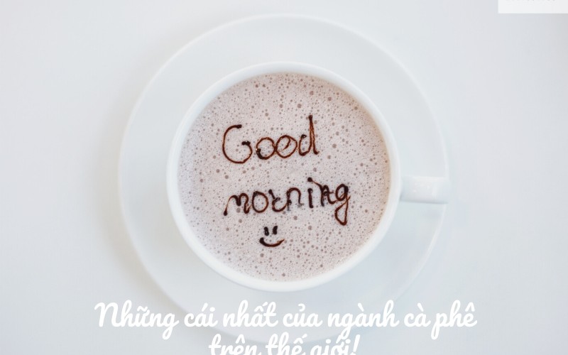 Những cái nhất của ngành cà phê trên thế giới